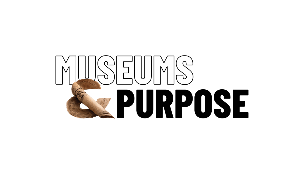 Museums & Purpose